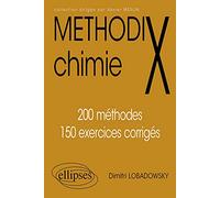 Chimie - 200 Methodes, 150 Exercices Corriges