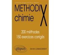 Chimie - 200 méthodes et 150 exercices - Dimitri Lobadowsky - Ellipses - broché - Scolaire / Universitaire