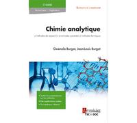 Chimie analytique Méthodes de séparation, méthodes spectrales, méthodes thermiques - Jean-Louis Burgot - Technique Et Documentation - broché - Etude