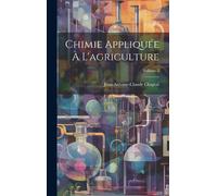 Chimie Appliquée À L'agriculture; Volume 2