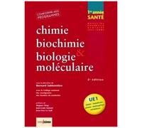 Chimie, Biochimie & Biologie Moléculaire 1re Année Santé