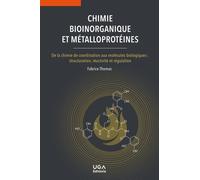 Chimie bioinorganique et métalloprotéines: De la chimie de coordination aux molécules biologiques : structuration, réactivité et régulation