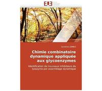 Chimie Combinatoire Dynamique Appliquée Aux Glycoenzymes