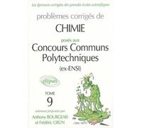 Chimie Concours communs polytechniques (CCP) 2002-2003 - Tome 9 Concours communs Polytechnique 2002-2003 - Anthony Bourgeais - Ellipses - broché - Scolaire / Universitaire