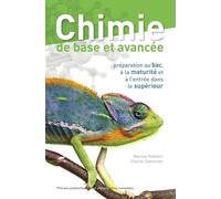 Chimie De Base Et Avancée - Préparation Au Bac, À La Maturité Et À L'entrée Dans Le Supérieur