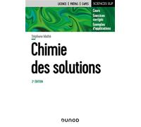 Chimie des solutions 2nde édition - STÉPHANE MATHÉ - Dunod - broché - Essai