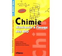 Chimie disséquée à l'usage des bio - BCPST/Veto 1re année - Anne Coiffier - Ellipses - broché - Scolaire / Universitaire