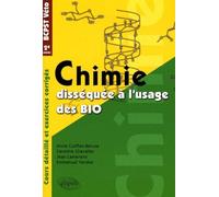 Chimie disséquée à l'usage des bio - BCPST/Veto 2e année - Anne Coiffier-Beluze - Ellipses - broché - Scolaire / Universitaire