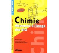 Chimie disséquée à l'usage des bio: Cours et exercices corrigés