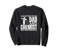 Chimie drôle chimiste et papa Proud Men Sweatshirt