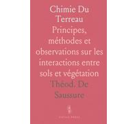 Chimie Du Terreau: Principes, méthodes et observations sur les interactions entre sols et végétation
