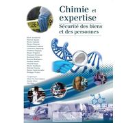 Chimie Et Expertise - Sécurité Des Biens Et Des Personnes