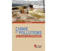Chimie et pollutions des eaux souterraines - Olivier Atteia - Technique Et Documentation - broché - Scolaire / Universitaire