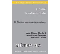 Chimie fondamentale , études biologiques et médicales Vol. 3 : Réactions organiques et enzymatiques - Jean-Claude Chottard - Hermann - broché - Livre