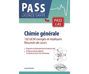 Chimie générale: 123 QCM corrigés et expliqués - Résumés de cours
