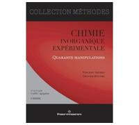Chimie inorganique expérimentale, quarante manipulations Premier et deuxième cycles, CAPES, Agrégation - Vincent Artero - Hermann - broché - Scolaire / Universitaire