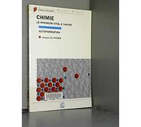 Chimie, le minimum vital à savoir : Autoformation