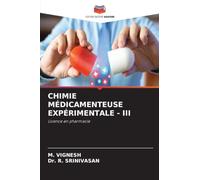 Chimie Médicamenteuse Expérimentale - III