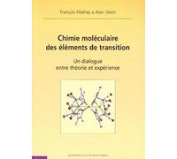 Chimie moléculaire des éléments de transition: Un dialogue entre théorie et expérience