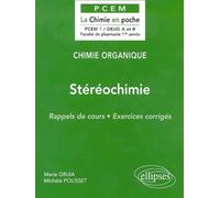 Chimie organique - 2 - Stéréochimie Tome 2 Stéréochimie, rappels de cours,exercices corrigés - Marie Gruia - Ellipses - broché - Scolaire / Universitaire
