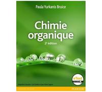 Paula Yurkanis Bruice – Chimie organique – Manuel – 2e édition – version numérique 2 ans