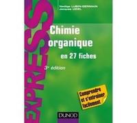 Chimie organique en 27 fiches - 3e éd Nadège Lubin-Germain (Auteur), Jacques Uziel (Auteur)