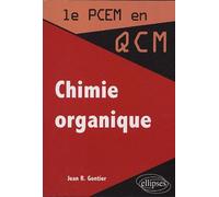 Chimie organique - Jean Gontier - Ellipses - broché - Scolaire / Universitaire
