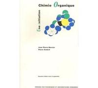 Chimie organique Jean Pierre Mercier (Auteur), Pierre Godard (Auteur)