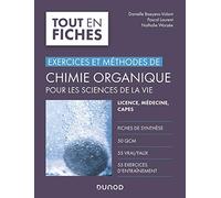 Chimie organique pour les sciences de la vie - Exercices et méthodes: Exercices et méthodes