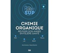 Chimie Organique - Réussir Son Année En Filière Santé