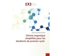 Chimie organique simplifiée pour les étudiants de premier cycle - Augustine Airaodion - Universitaires Europeennes - broché - Livre