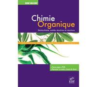 Chimie Organique - Stéréochimie, Entités Réactives Et Réactions