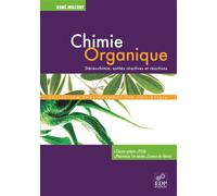 Chimie organique Stéréochimie, entités réactives et réactions - René Milcent - Edp Sciences - broché - Etude