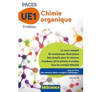 Chimie organique - UE1 PACES - 5e ed. - Manuel, cours + QCM corrigés: Manuel, cours + QCM corrigés