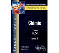 Chimie PCSI, tome 1 - Cours et exercices corrigés - Daniel Balou - Ellipses - broché - Scolaire / Universitaire