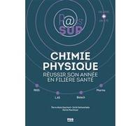 Chimie physique - Réussir son année en filière santé
