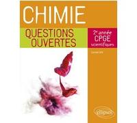 Chimie - Questions ouvertes - 2e année de CPGE scientifiques Lionel Uhl (Auteur)
