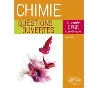 Chimie - Questions ouvertes - 2e année de CPGE scientifiques - Lionel Uhl - Ellipses - broché - Scolaire / Universitaire