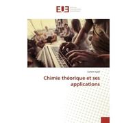 Chimie théorique et ses applications - Sameh Ayadi - Universitaires Europeennes - broché - Etude