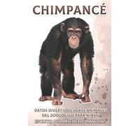 Chimpancé: Datos Divertidos Sobre Animales Del Zoológico Para Niños #48 (Spanish Edition)