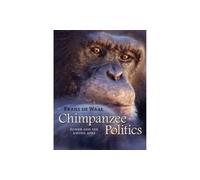 Chimpanzee Politics: Power and Sex Among Apes