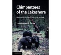 Chimpanzees of the Lakeshore by Toshisada Nishida Collectif (Auteur)