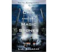 Chin and the Magic Stones: Book One - Becoming Guardians Salazar, L. J. (Auteur)