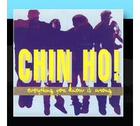 Chin Ho! - Everything You Know Is Wrong