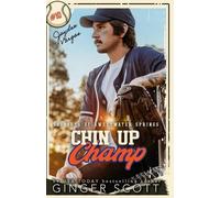 Chin Up Champ: a forbidden, frenemies-to-lovers, small-town baseball romance