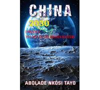 China 2030: Episode 2 The Fall Of The Hidden Masters.