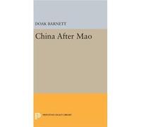 China After Mao A Doak Barnett, (Auteur)