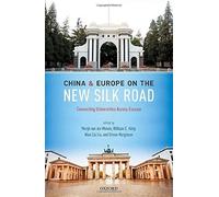 China And Europe On The New Silk Road