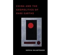 China and the Geopolitics of Rare Earths