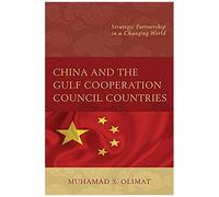 China And The Gulf Cooperation Council Countries